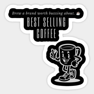 Best Selling Coffee: Brew a Brand Worth Buzzing About (SEO Secrets Inside!) Sticker